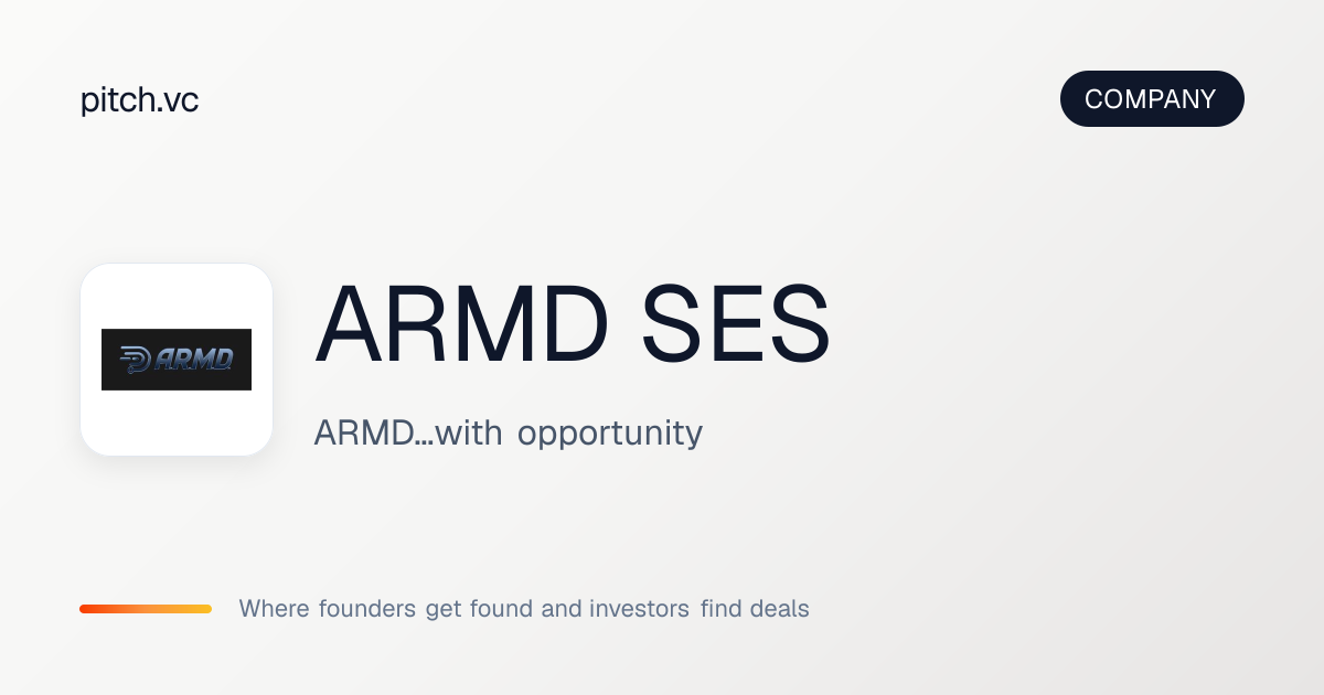 ARMD SES — Pitch