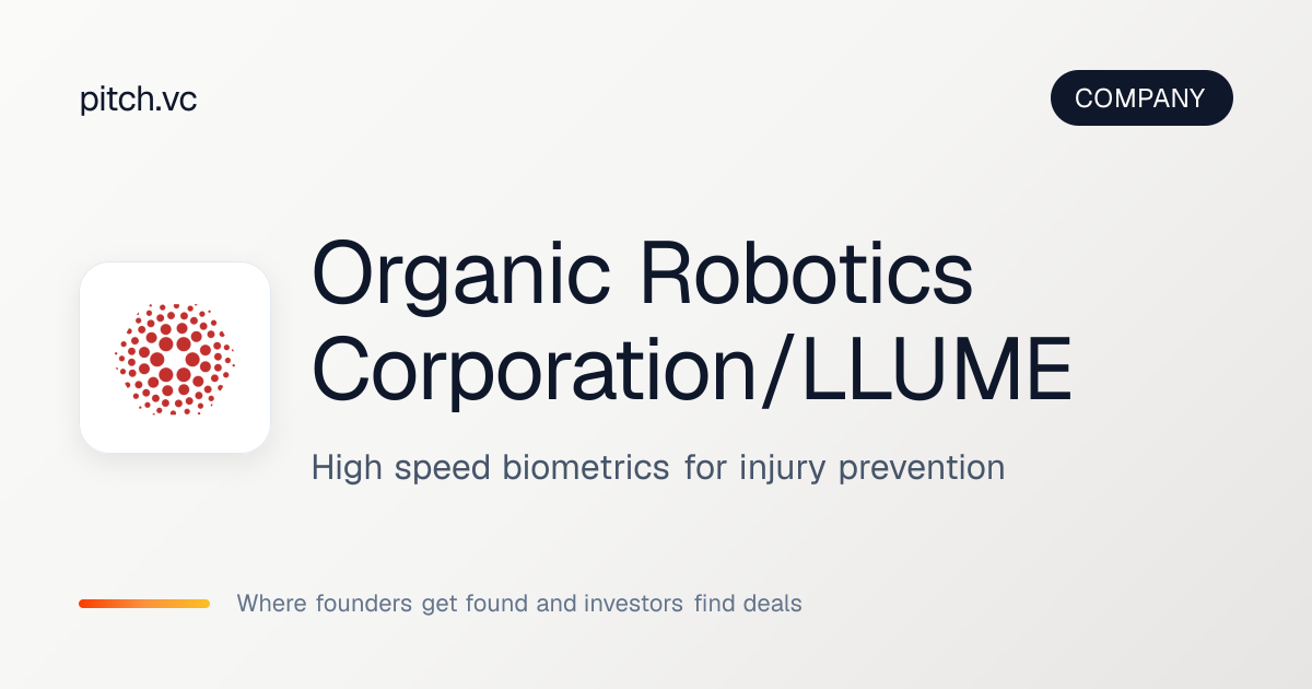 Organic Robotics Corporation/LLUME — Pitch